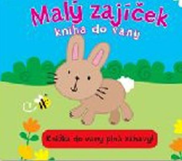 Kniha: Malý zajíček – kniha do vanyautor neuvedený