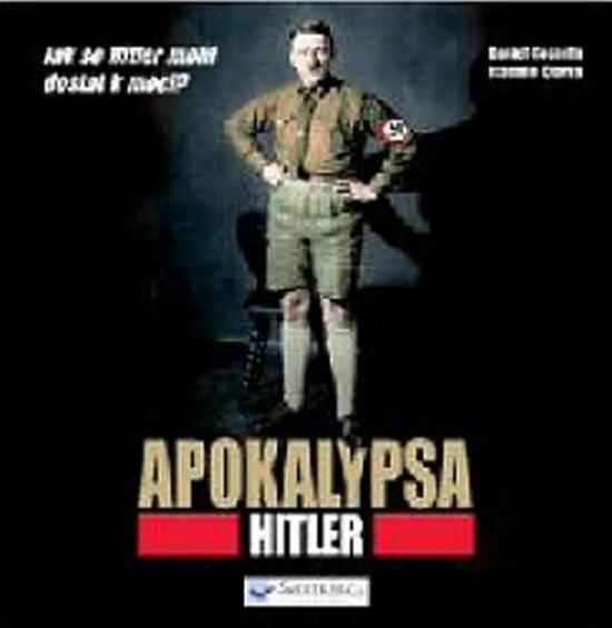 Kniha: Apokalypsa – Hitler - Costelle, Isabelle Clarke Daniel