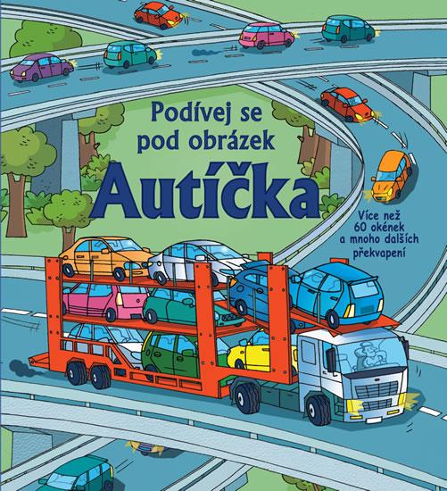 Kniha: Autíčka - Podívej se pod obrázekautor neuvedený