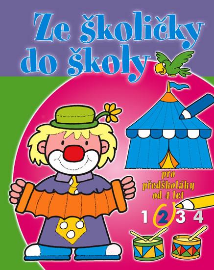 Kniha: Ze školičky do školy 2autor neuvedený