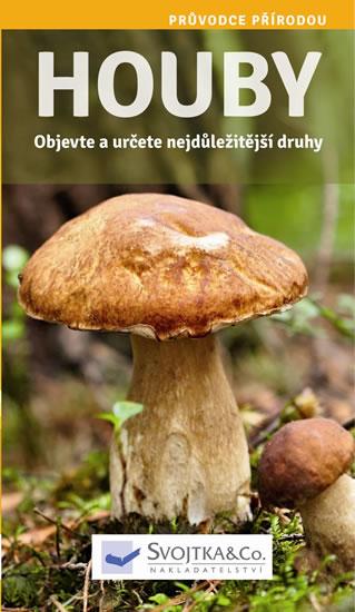 Kniha: Houby - Objevte a určete nejdůležitější druhyautor neuvedený