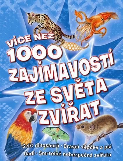 Kniha: Více než 1000 zajímavostí ze světa zvířatautor neuvedený