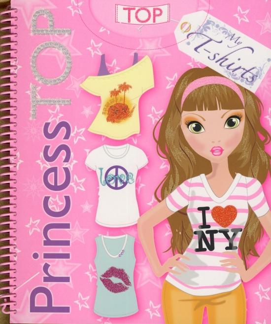 Kniha: Princess TOP My T-shirtskolektív autorov