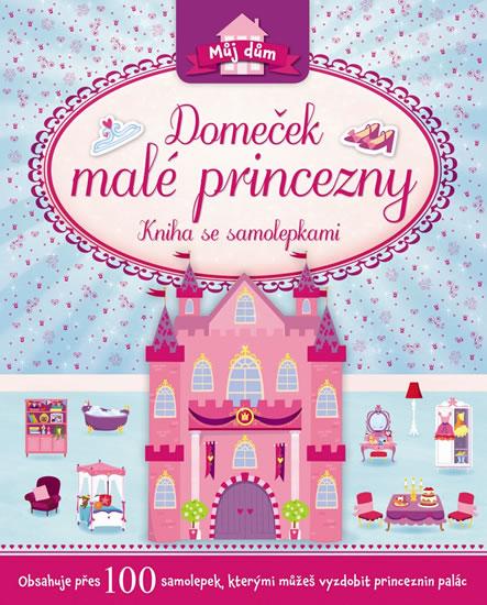 Kniha: Domeček malé princezny - Kniha se samolepkamiautor neuvedený