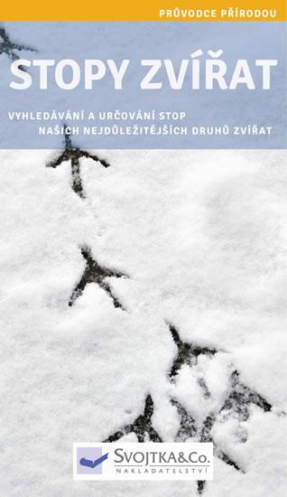 Kniha: Stopy zvířat - Průvodce přírodouautor neuvedený