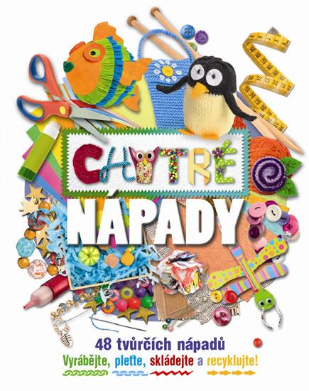 Kniha: Chytré nápadyautor neuvedený