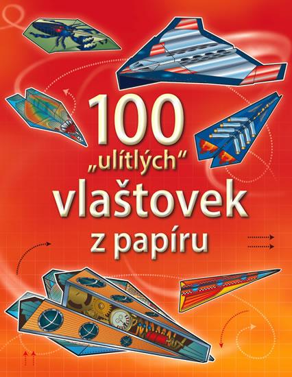 Kniha: 100 -ulítlých- vlaštovek z papíruautor neuvedený