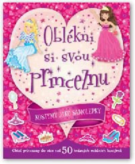 Kniha: Oblékni si svou princeznu - Kostýmy jako samolepkyautor neuvedený