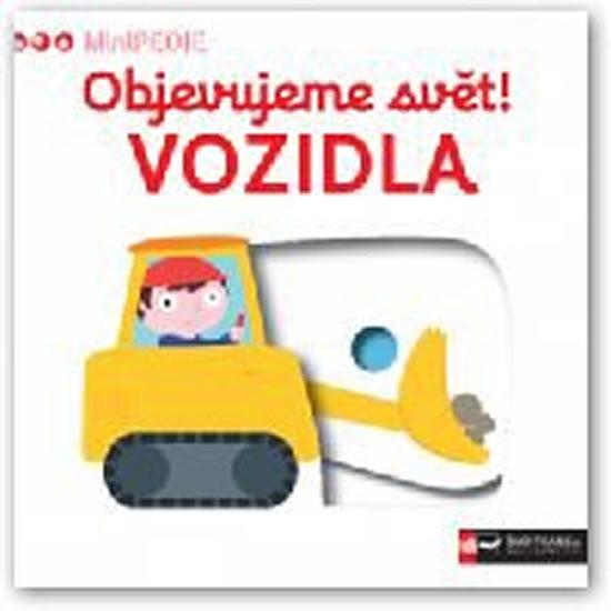 Kniha: MiniPEDIE - Objevujeme svět! Vozidlaautor neuvedený