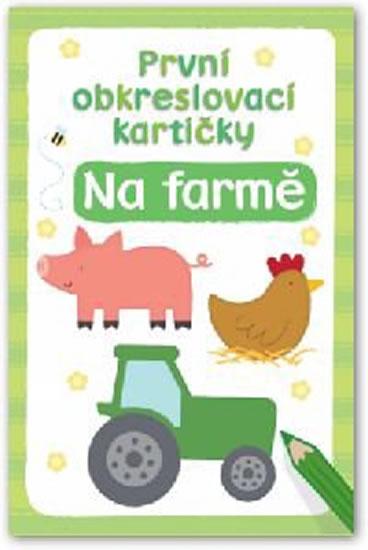 Kniha: První obkreslovací kartičky - Na farměautor neuvedený