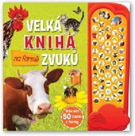 Kniha: Velká kniha zvuků na farměautor neuvedený