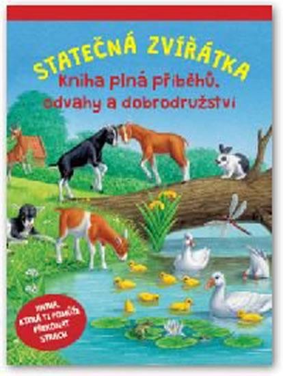 Kniha: Statečná zvířátka - Kniha plná příběhů, odvahy a dobrodružstvíautor neuvedený