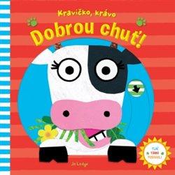 Kniha: Kravičko, krávo, dobrou chuť! - Lodge, Jo