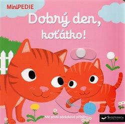 Kniha: Dobrý den, koťátko! - Chaux, Nathalie