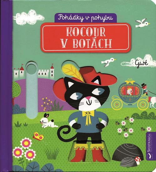 Kniha: Kocour v botách - Pohádky v pohybuautor neuvedený