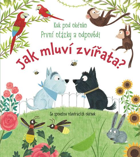 Kniha: Jak mluví zvířata? - Kuk pod okénko - Daynes Katie