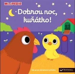 Kniha: Dobrou noc, kuřátko! - Choux, Nathalie