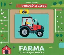 Kniha: Projeď si cestu - Farma - Dyrander, Johnny
