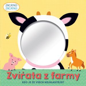 Kniha: Zrcátko Zvířata z farmy - Baggaley Clare