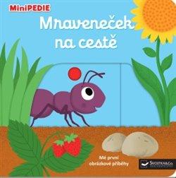 Kniha: Mraveneček na cestě - Choux, Nathalie