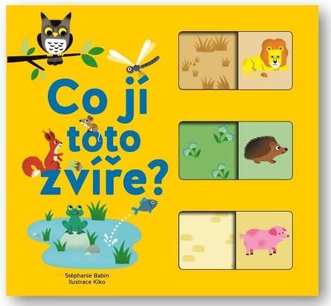 Kniha: Co jí toto zvíře? - Babin Stéphanie