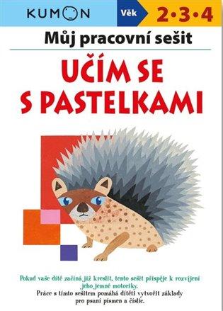 Kniha: Můj pracovní sešit - Učím se s pastelkamiautor neuvedený