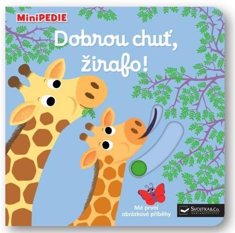 Kniha: MiniPEDIE – Dobrou chuť, žirafo! - Choux Nathalie