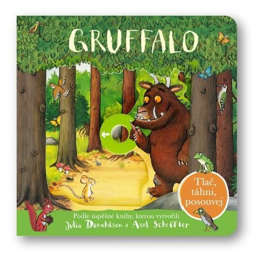 Kniha: Gruffalo - Tlač, táhni, posouvej - Donaldson Julia