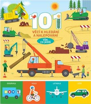 Kniha: 101 věcí k hledání a nalepování - Vše, co jezdíautor neuvedený