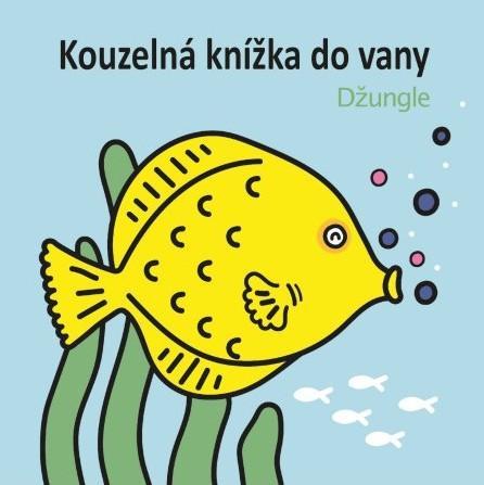 Kniha: Kouzelná knížka do vany Džungle - Anais Chambel