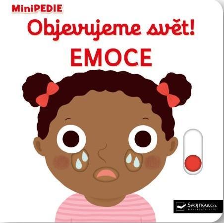 Kniha: MiniPEDIE Objevujeme svět! Emoce - Choux Nathalie