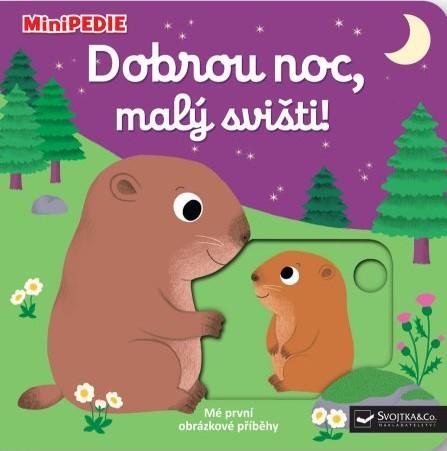 Kniha: MiniPEDIE Dobrou noc, malý svišti! - Choux Nathalie