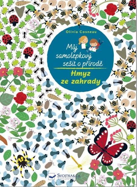 Kniha: Můj samolepkový sešit o přírodě Hmyz ze zahrady - Cosneau Olivia