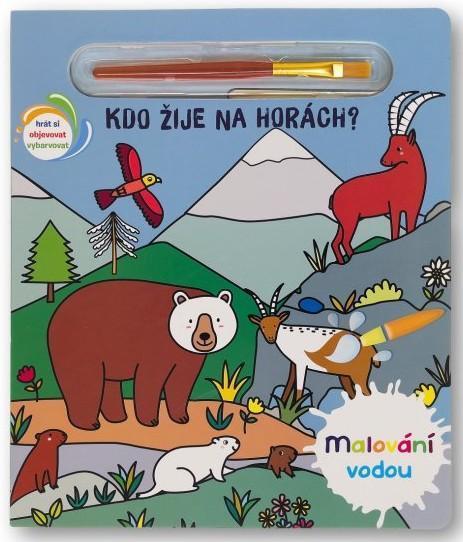 Kniha: Kdo žije na horách? - Malování vodouautor neuvedený