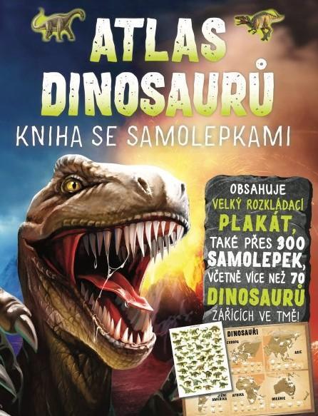 Kniha: Atlas dinosaurů - Kniha se samolepkami - Malam John