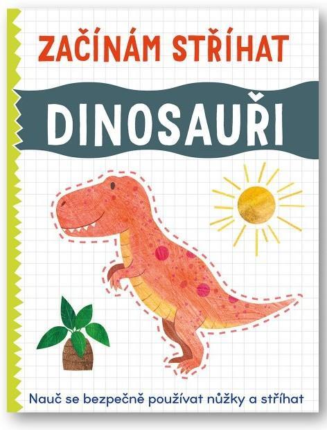 Kniha: Začínám stříhat Dinosauřiautor neuvedený