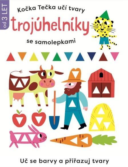 Kniha: Kočka Tečka učí tvary Trojuhelníky se samolepkamiautor neuvedený