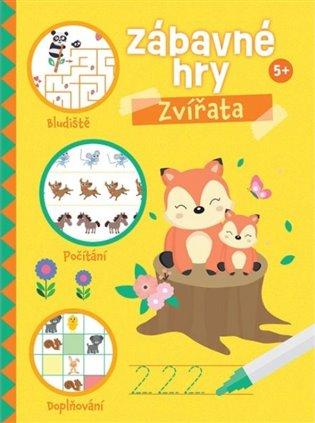 Kniha: Zábavné hry - Zvířata 5+autor neuvedený