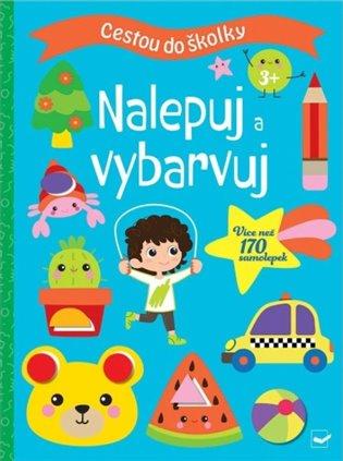 Kniha: Cestou do školky - Nalepuj a vybarvuj 3+autor neuvedený