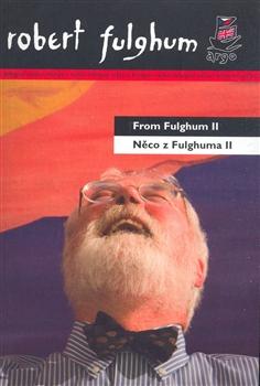 Kniha: Něco z Fulghuma II/From Fulghum II - Robert Fulghum