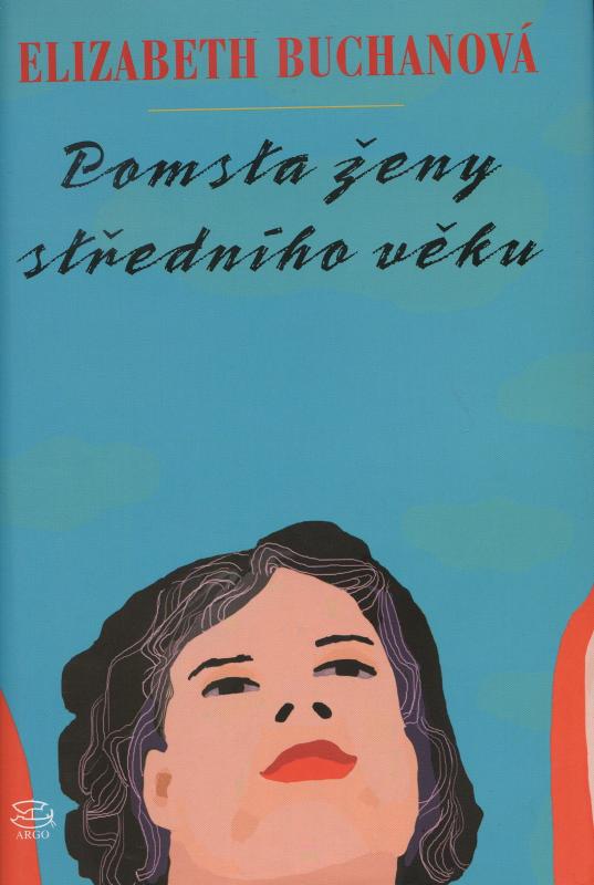 Kniha: Pomsta ženy středního věku - Elizabeth Buchanová