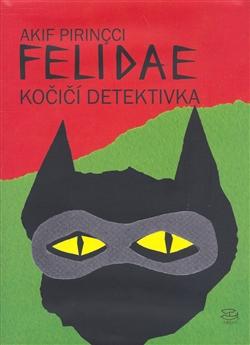 Kniha: Felidae - Akif Pirincci