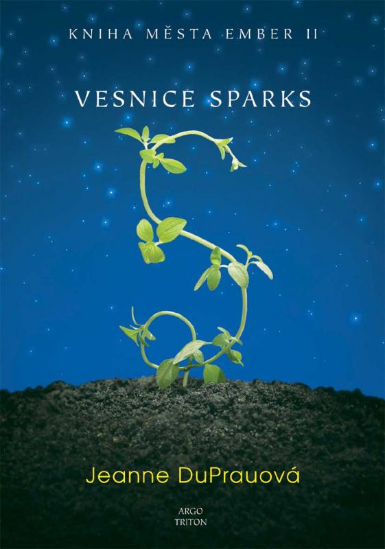 Kniha: Ember 2 - Vesnice Sparks - Jeanne DuPrau