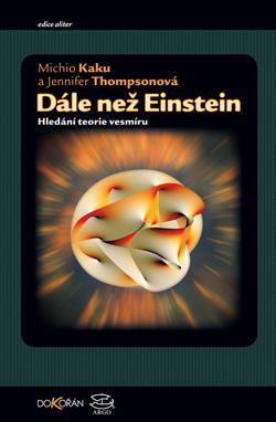 Kniha: Dále než Einstein - Michio Kaku