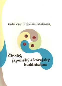 Kniha: Čínský, japonský a korejský buddhismus - Oldřich Král