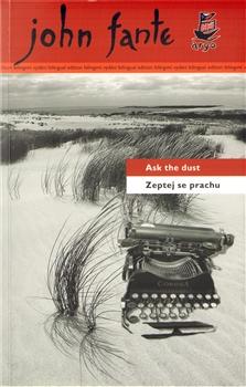 Kniha: Zeptej se prachu/Ask the dust - John Fante