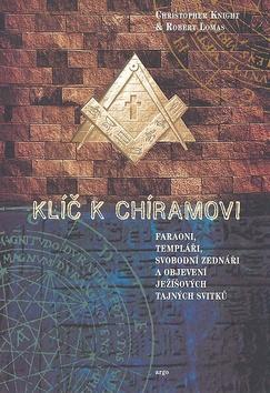 Kniha: Klíč k Chíramovi - Christopher Knight; Robert Lomas