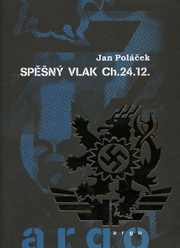 Kniha: Spěšný vlak CH.24.12 - Jan Poláček