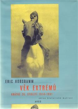 Kniha: Věk extrémů - Eric Hobsbawm