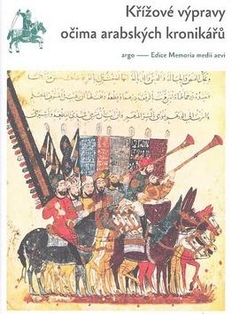 Kniha: Křížové výpravy očima arabských kronikářů - Francesco Gabrieli